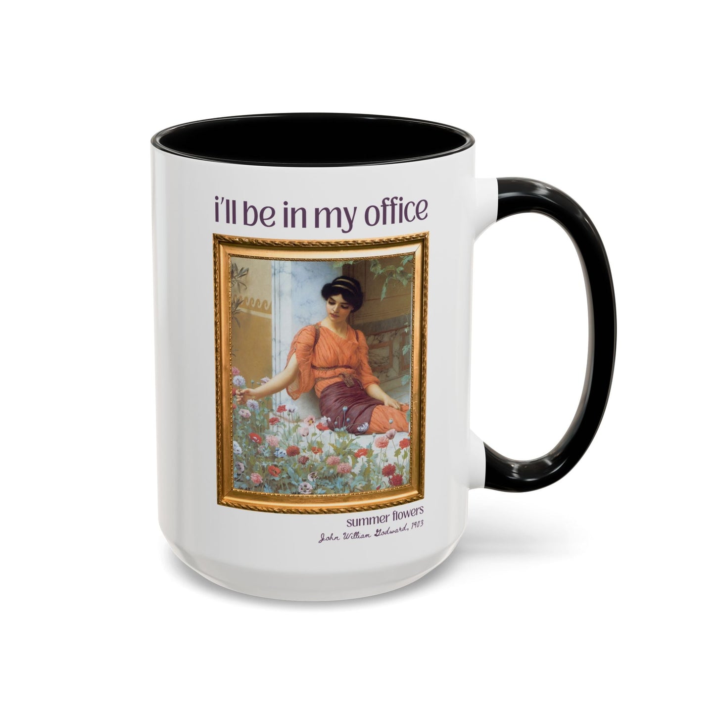 Gardening Art History Coffee Mug: I'll Be In My Office
