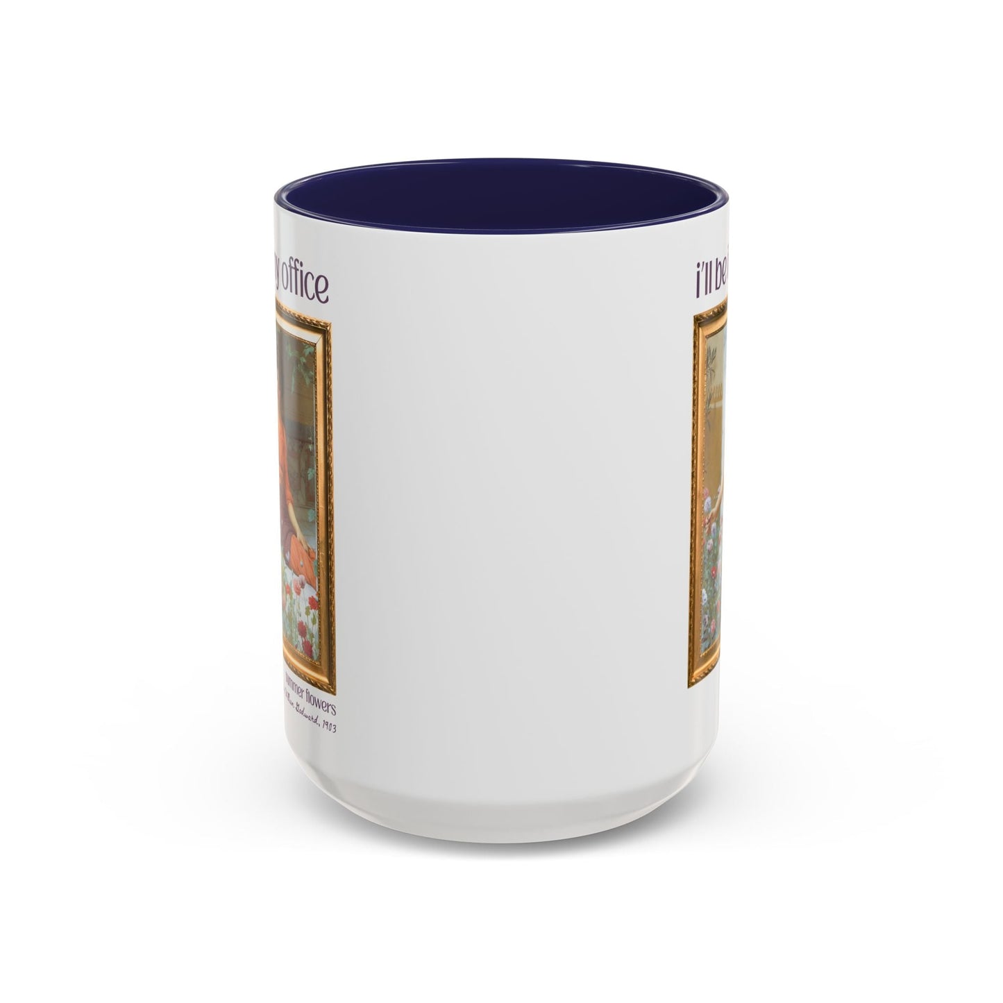 Gardening Art History Coffee Mug: I'll Be In My Office