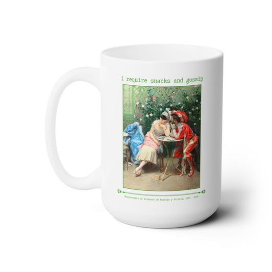 I Require Snacks and Gossip Coffee Mug