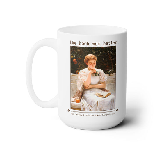 The Book Was Better Coffee Mug